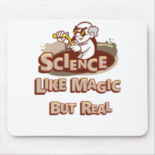 Science Is Like Magic But Real Science Teachers Mouse Pad