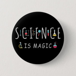 Science is magic 6 cm round badge
