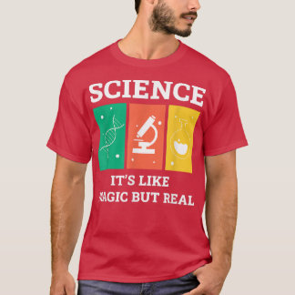 Science Is Magic Teacher Chemistry Biology Physics T-Shirt