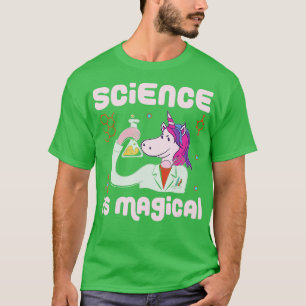 Science is Magical Scientist Science Education Lab T-Shirt