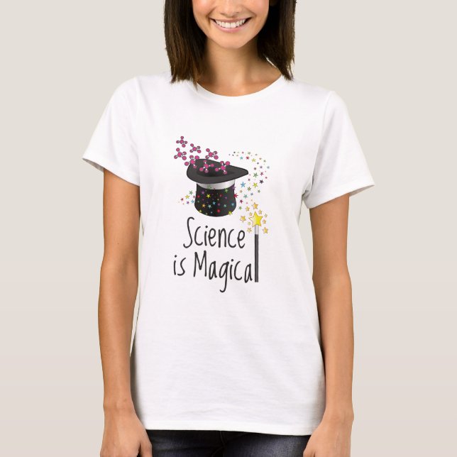 Science is Magical T-Shirt (Front)