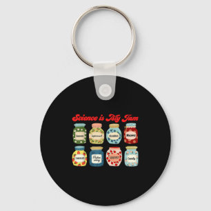 Science Is My Jam Chemistry Biology Physics Teache Key Ring