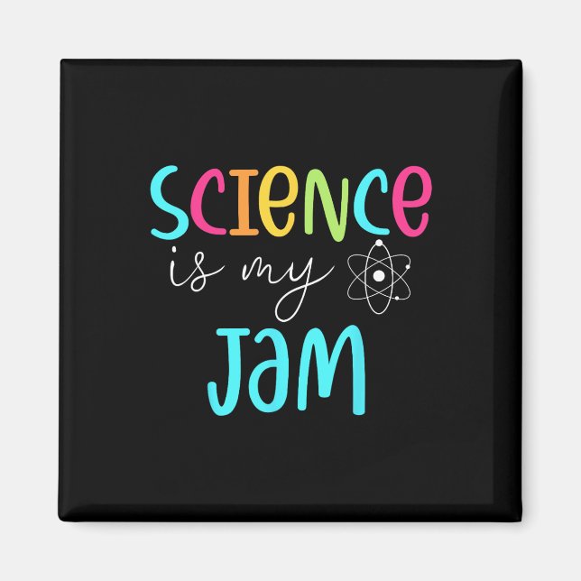 Science Is My Jam Cute Science Teacher Appreciatio Magnet (Front)