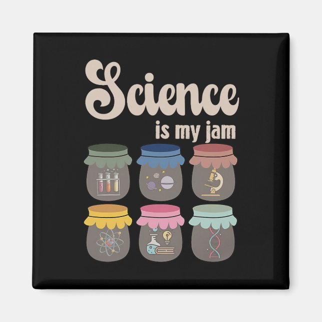 Science Is My Jam Teacher Stem Student Education L Magnet (Front)