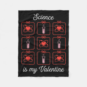 Science Is My Valentine Chemistry Atom Test Tube T Fleece Blanket