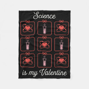 Science Is My Valentine Chemistry Atom Test Tube T Fleece Blanket