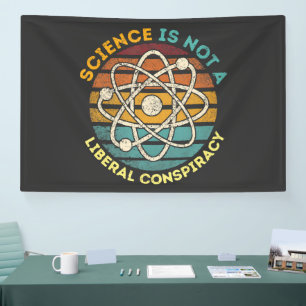 Science Is Not A Liberal Conspiracy Banner