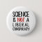 Science is Not a Liberal Conspiracy Black & Red