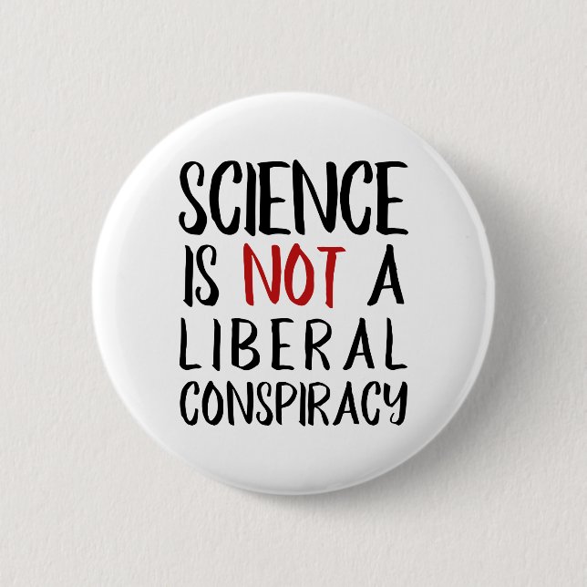 Science is Not a Liberal Conspiracy Black & Red 6 Cm Round Badge (Front)