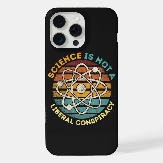 Science Is Not A Liberal Conspiracy iPhone Case (Back)