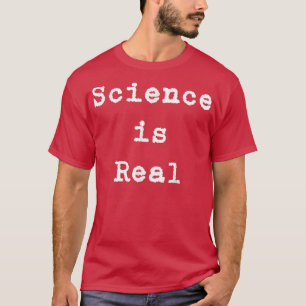 SCIENCE IS REAL 1995 T-Shirt