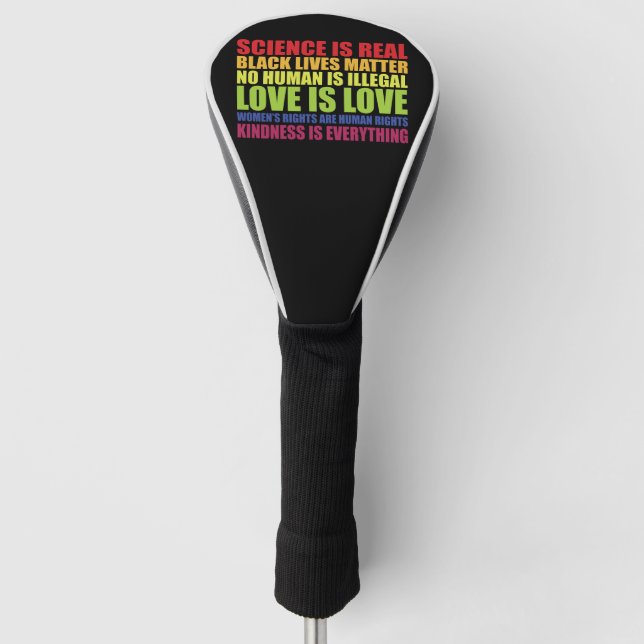 Science Is Real Black Lives Matter LGBT Pride  Golf Head Cover (Front)