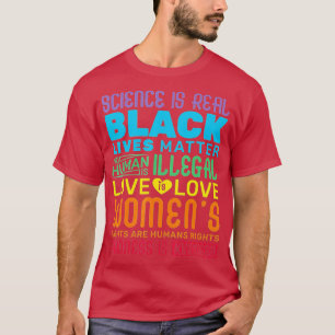 Science is Real Black Lives Matter Pride Month  (1 T-Shirt
