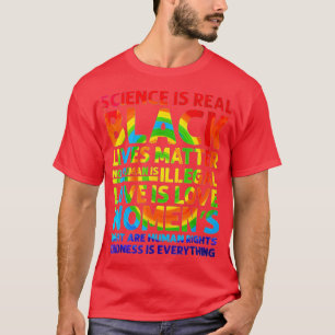 Science is Real Black Lives Matter Pride Month  (1 T-Shirt