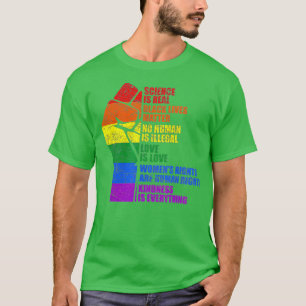 Science is Real Black Lives Matter Pride Month  (1 T-Shirt