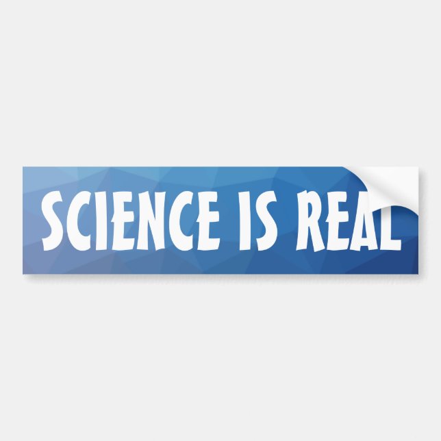 Science is real blue Geometric Bumper Sticker (Front)
