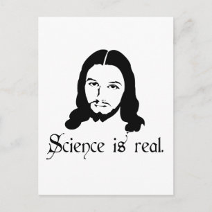 Science is real. Even Jesus says so. Funny gifts Postcard