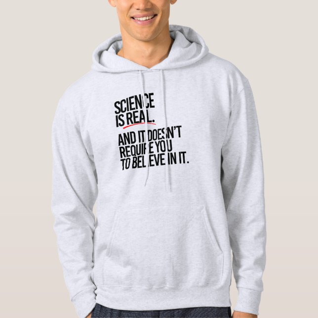 SCIENCE IS REAL HOODIE (Front)