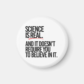 SCIENCE IS REAL MAGNET