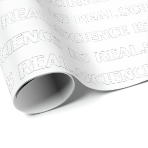 Science is real modern outline typography white wrapping paper
