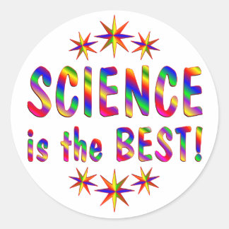 Science is the Best Classic Round Sticker