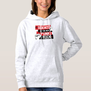 SCIENCE IS THE NEW PUNK ROCK HOODIE