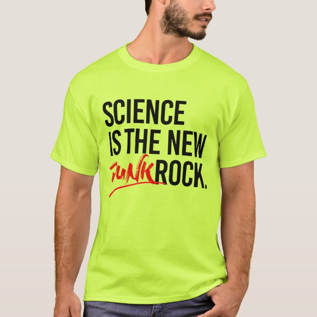SCIENCE IS THE NEW PUNK ROCK T-Shirt (Front)