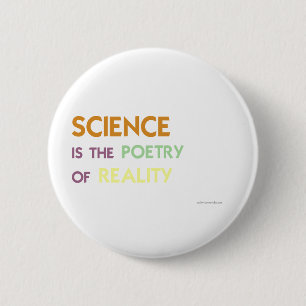 Science is the Poetry of Reality 6 Cm Round Badge