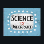 Science Is Underrated Postcard<br><div class="desc">"Science Is Underrated" is a fun and chunky text design featuring a white accent shape surrounded by cute white polka dots.</div>