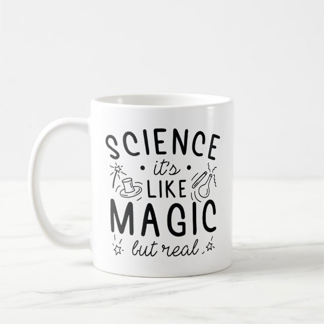 Science It’s Like Magic But Real Coffee Mug (Left)