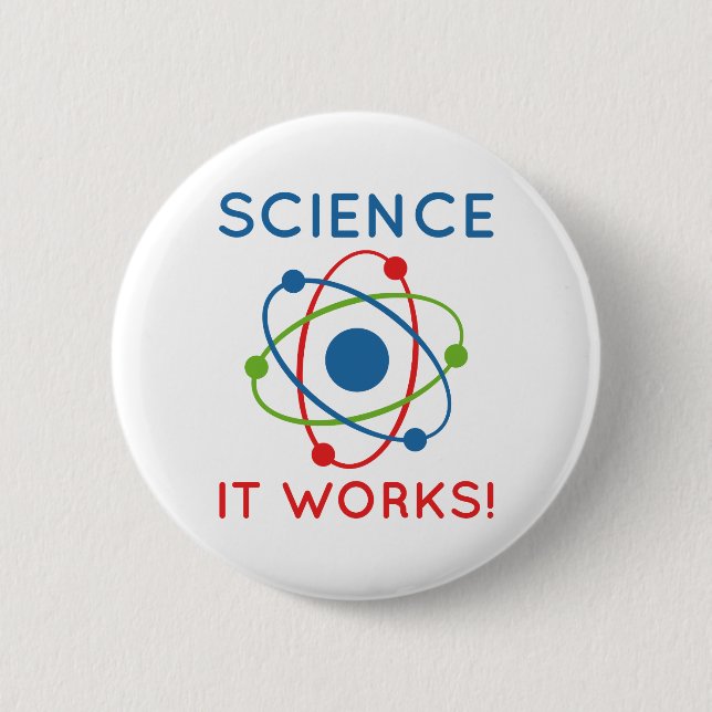 Science It Works! 6 Cm Round Badge (Front)