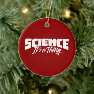 Science (It's a Thing) Ceramic Tree Decoration