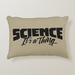 Science (It's a Thing) Decorative Cushion