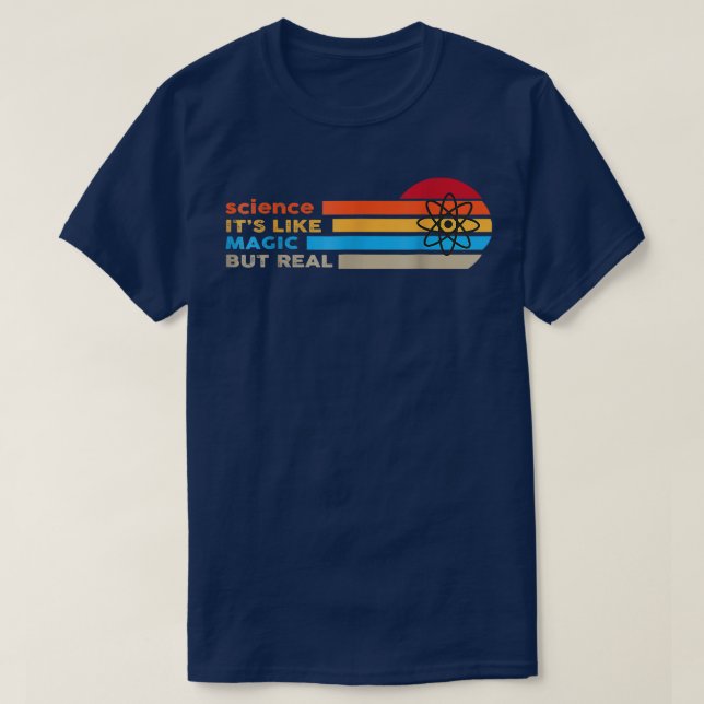 Science Its Like Magic But Real2016 T-Shirt (Design Front)