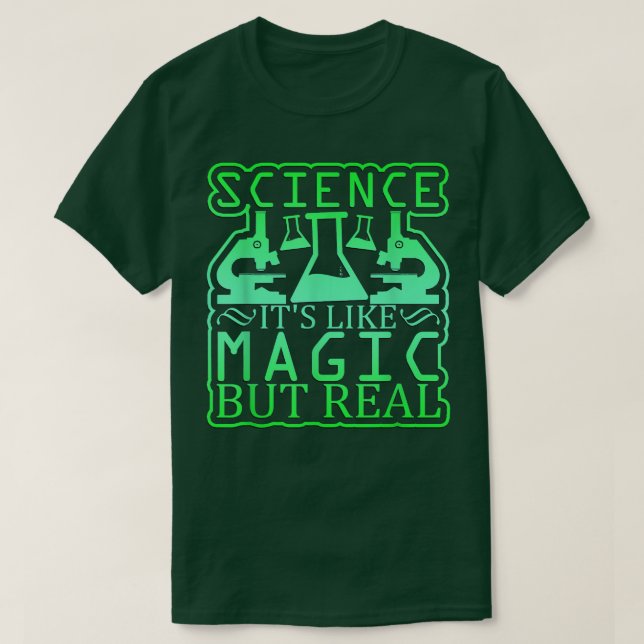 Science, it's Like Magic, But Real 2212 T-Shirt (Design Front)