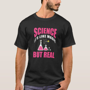 Science It's Like Magic But Real  Biologist Kids B T-Shirt