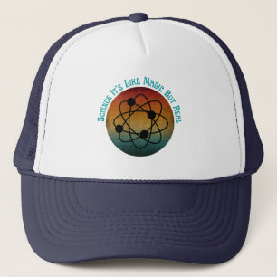 science it's like magic but real trucker hat
