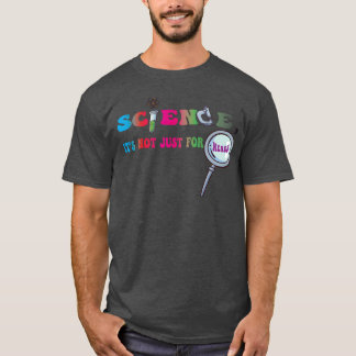 Science its not just for nerds lab weel 2023 girl T-Shirt