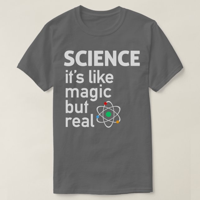 SCIENCE Itx27s Like Magic But RealTShirt 2  T-Shirt (Design Front)