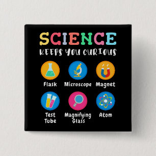 Science keeps you curious 15 cm square badge