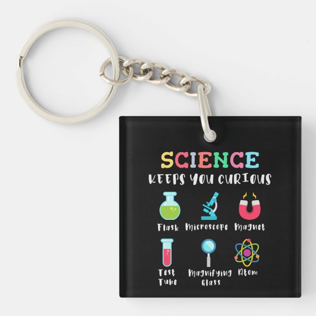 Science keeps you curious key ring (Front)