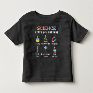 Science keeps you curious toddler T-Shirt