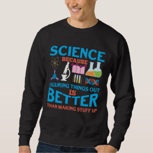 Science Lab laboratory technician Scientist Sweatshirt
