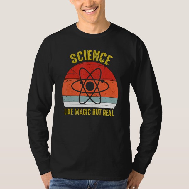 Science Like Magic But Real Science Teacher T-Shirt (Front)