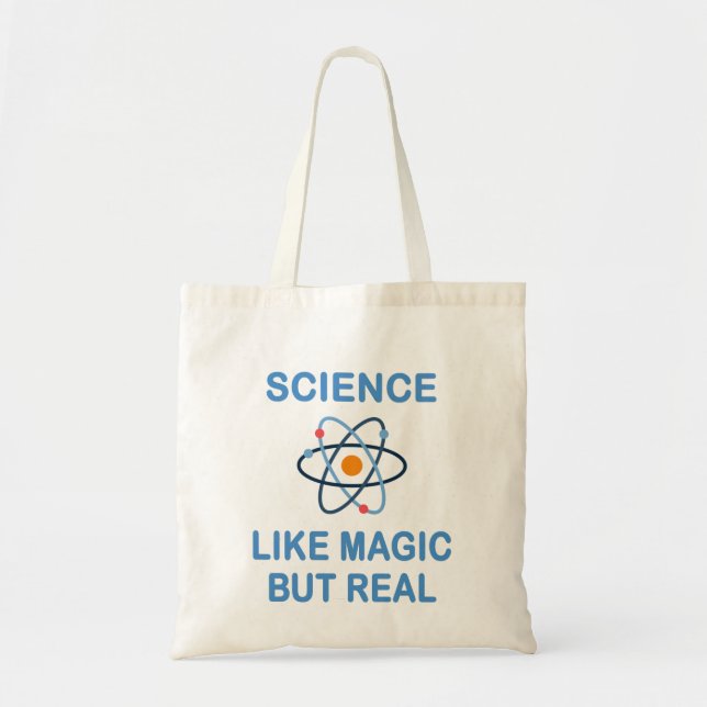 Science Like Magic But Real Tote Bag (Front)