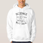 Science Magic Hoodie<br><div class="desc">Science It’s Like Magic But Real</div>