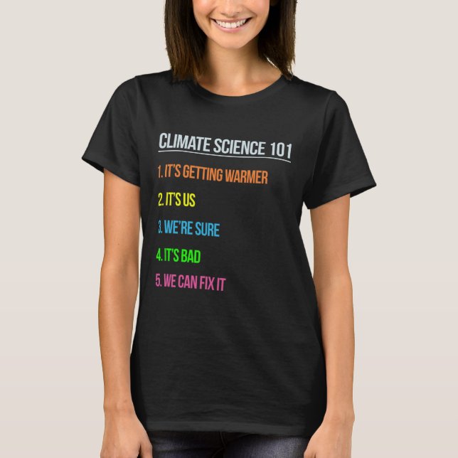 Science March Earth Day Climate Change Scientists  T-Shirt (Front)