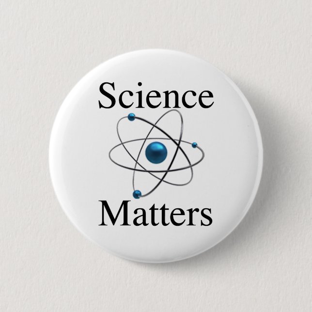 Science Matters 6 Cm Round Badge (Front)