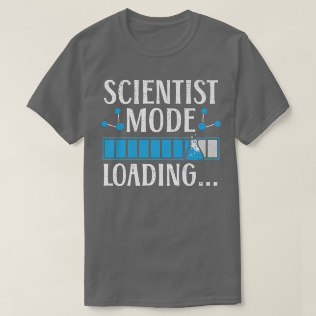 Science Mode Loading Scientist Biology Chemistry P T-Shirt (Design Front)