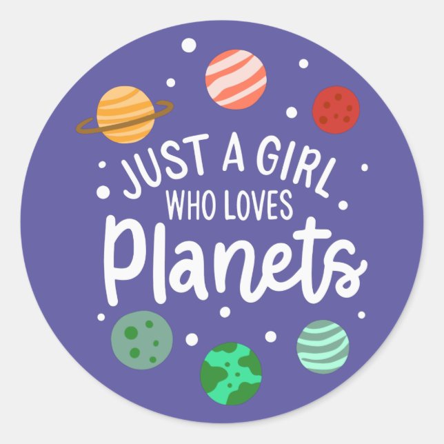 Science Nerd Outer Space Girl Who Loves Planets Classic Round Sticker (Front)